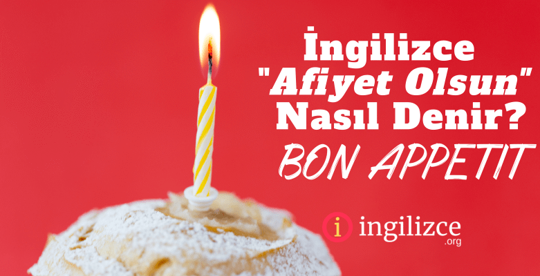 Bon Appetit İngilizce Anlamı ve Doğru Kullanım [Uzman Rehber 2026] - Kapak Görseli