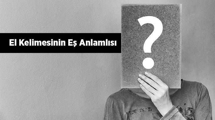 El Kelimesinin En Etkili Eş Anlamlıları ve Kullanım Püf Noktaları [2026] - Kapak Görseli